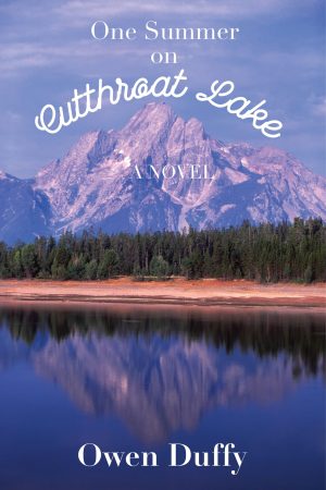 one summer on cutthroat lake