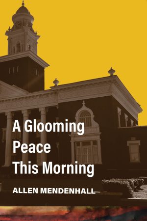 a glooming peace this morning