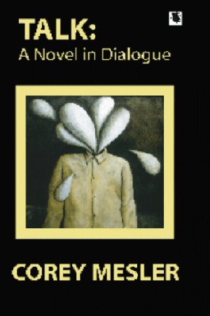 talk: a novel in dialogue