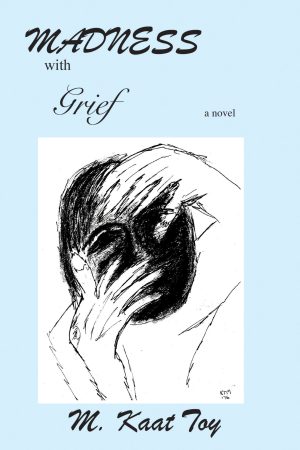 madness with grief